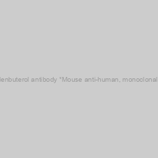 Image of Anti-Clenbuterol antibody *Mouse anti-human, monoclonal IgG1*